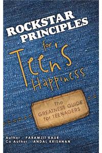 Rockstar Principles for Teen's Happiness