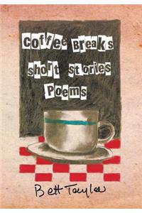 COFFEE BREAKS, Short Stories and Poems