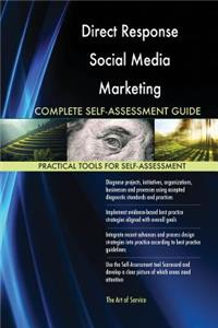 Direct Response Social Media Marketing Complete Self-Assessment Guide