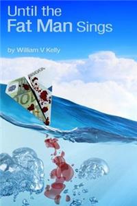 Until the Fat Man Sings