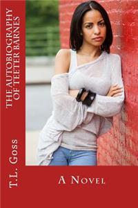 The Autobiography of Teeter Barnes