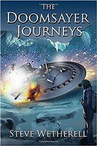 The Doomsayer Journeys: The Complete Doomsayer Journeys Trilogy