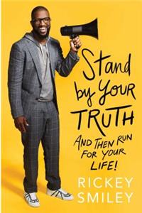 Stand by Your Truth