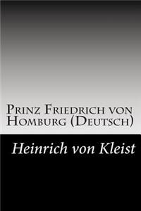 Prinz Friedrich von Homburg (Deutsch)
