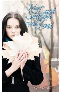 My Last Season With You