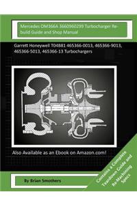 Mercedes OM366A 3660960299 Turbocharger Rebuild Guide and Shop Manual
