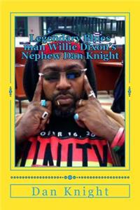 Legendary Blues Man Willie Dixon's Nephew Dan Knight: With 77000.00 Already Spend and 66000.00 in Loans I Pursue My Degrees Bachelors, Masters, Phd, Intellectual Property Law