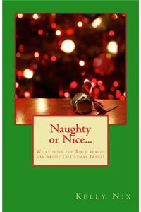 Naughty or Nice...