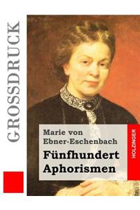 Fünfhundert Aphorismen (Großdruck)