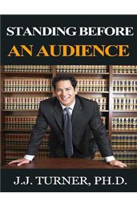 Standing Before An Audience