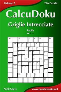 CalcuDoku Griglie Intrecciate - Facile - Volume 2 - 276 Puzzle