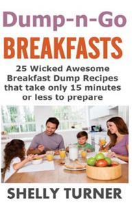 Dump-n-Go Breakfasts