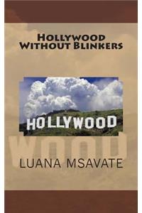 Hollywood Without Blinkers