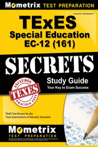 TExES (161) Special Education EC-12 Exam Secrets Study Guide