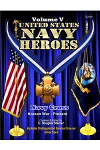 United States Navy Heroes - Volume V