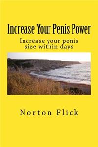 Increase Your Penis Power