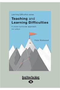 Teaching and Learning Difficulties (2nd Ed.): A Cross-Curricular Approach (Large Print 16pt)