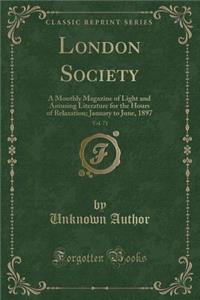 London Society, Vol. 71