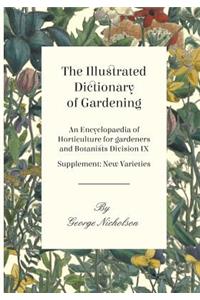 Illustrated Dictionary of Gardening - An Encyclopaedia of Horticulture for gardeners and Botanists Division IX - Supplement