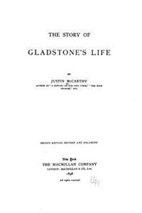 story of Gladstone's life