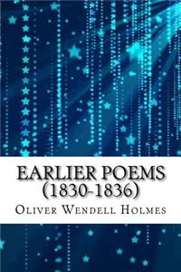 Earlier Poems (1830-1836)