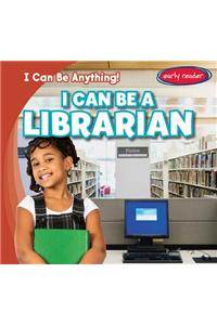 I Can Be a Librarian