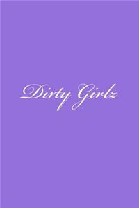 Dirty Girlz