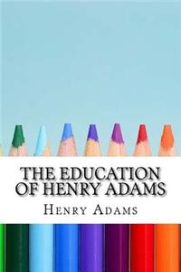 The Education of Henry Adams