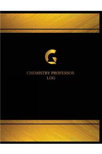 Chemistry Professor Log (Log Book, Journal - 125 pgs, 8.5 X 11 inches)