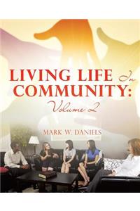 Living Life In Community