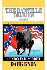 Danville Diaries, Volume 2