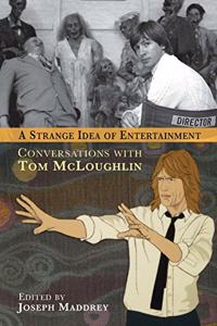 A Strange Idea of Entertainment