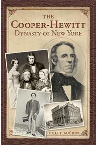 The Cooper-Hewitt Dynasty of New York