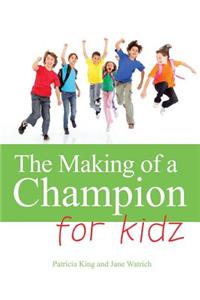 The Making of a Champion Kidz