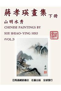 Chinese Paintings by Sue Shiao-Ying Hsu