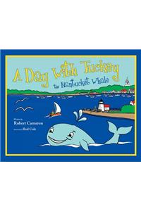 Day with Tuckey the Nantucket Whale
