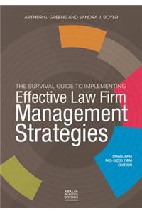 Survival Guide to Implementing Effective Law Firm Management Strategies