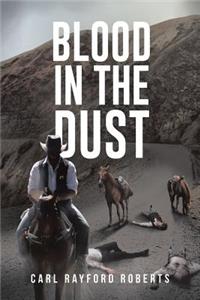 Blood in the Dust