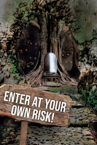 Enter at Your Own Risk!