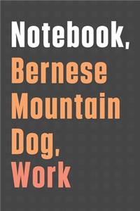 Notebook, Bernese Mountain Dog, Work