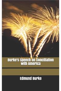 Burke's Speech on Conciliation with America