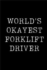 World's Okayest Forklift Driver