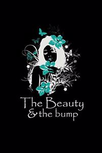 The beauty and the bump