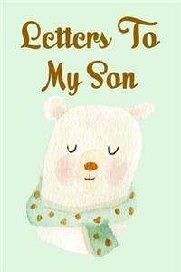 Letters to my son