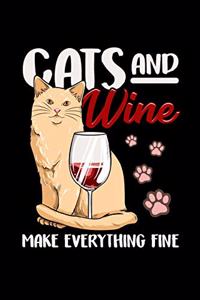 Cats And Wine Make Everything Fine