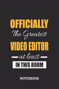 Officially the Greatest Video Editor at least in this room Notebook