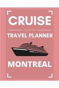 Cruise Vacation Travel Planner Montreal