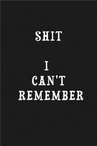 Shit I'm supposed to remember