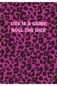 Life Is A Game Roll The Dice