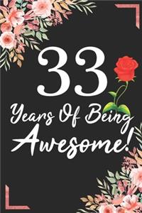 33 Years Of Being Awesome!